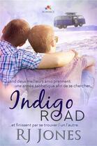 Couverture du livre « Indigo Road » de Rj Jones aux éditions Mxm Bookmark