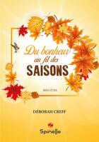 Couverture du livre « Du bonheur au fil des saisons » de Deborah Creff aux éditions Spinelle