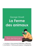Couverture du livre « Réussir son Bac de français 2023 : Analyse de La Ferme des animaux de George Orwell » de George Orwell aux éditions Bac De Francais