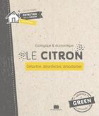 Couverture du livre « Le citron ; détartrer, désinfecter, désodoriser » de Isabelle Louet aux éditions Massin