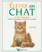 Couverture du livre « Elever son chat » de Mark Evans aux éditions Selection Du Reader's Digest