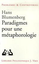 Couverture du livre « Paradigme pour une métaphorologie » de Hans Blumenberg aux éditions Vrin
