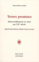 Couverture du livre « Terres promises, émerveillement et récit » de Marie-Helene Boblet aux éditions Corti