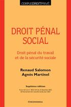 Couverture du livre « Droit pénal social (7e édition) » de Renaud Salomon et Agnes Martinel aux éditions Economica