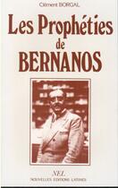 Couverture du livre « Les prophéties de Bernanos » de Clement Borgal aux éditions Nel