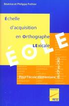 Couverture du livre « Echelle acquisition ortho lex » de Pothier aux éditions Retz