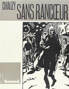 Couverture du livre « Sans rancoeur » de Chauzy aux éditions Futuropolis