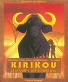 Couverture du livre « Kirikou et le buffle aux cornes d'or » de Michel Ocelot aux éditions Milan