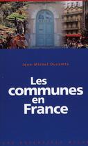Couverture du livre « Les communes en France » de Jerome Sie aux éditions Milan