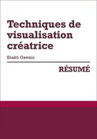 Couverture du livre « Techniques de visualisation créatrice, de Shakti Gawain ; résumé » de Sabrina Zoubir aux éditions Primento Editions