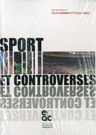 Couverture du livre « Sport et controverses » de Collinet/Terral aux éditions Archives Contemporaines