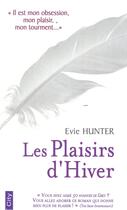 Couverture du livre « Les plaisirs d'hiver » de Evie Hunter aux éditions City