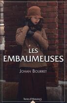 Couverture du livre « Les embaumeuses » de Johan Bourret aux éditions City