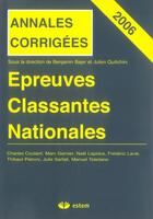Couverture du livre « Épreuves classantes nationales 2006 ; annales corrigées » de Benjamin Bajer aux éditions Vuibert