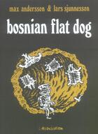 Couverture du livre « Bosnian Flat Dog » de Andersson aux éditions L'association