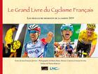 Couverture du livre « Le grand livre du cyclisme français ; les meilleurs moments de la saison 2019 » de Jean-Francois Quenet aux éditions Cristel