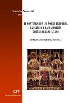 Couverture du livre « El pontificado y su poder temporal - la iglesia y la masonerÍa - cortes de 1891 Á 1892 (obras completas, tomo i) » de Ramon Nocedal aux éditions Saint-remi