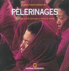 Couverture du livre « Pelerinages » de Kazuyoshi Nomachi aux éditions National Geographic