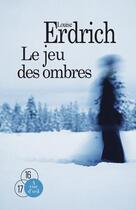 Couverture du livre « Le jeu des ombres » de Louise Erdrich aux éditions A Vue D'oeil