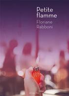 Couverture du livre « Petite flamme » de Floriane Rabboni aux éditions Editions Thot