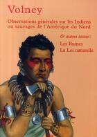 Couverture du livre « Observations générales sur les Indiens ou sauvages de l'Amérique du Nord ; et autres textes » de Volney aux éditions Coda
