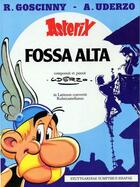 Couverture du livre « Asterix T.25 ; fossa alta » de Rene Goscinny et Albert Uderzo aux éditions Albert Rene