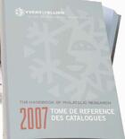 Couverture du livre « Tome de référence des catalogues (édition 2007) » de Yvert et Tellier aux éditions Yvert Et Tellier