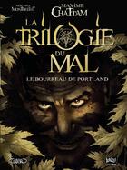 Couverture du livre « La trilogie du mal Tome 1 ; le bourreau de Portland » de Maxime Chattam et Michel Montheillet aux éditions Jungle