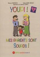 Couverture du livre « Youpi ! mes parents sont sourds! » de  aux éditions Monica Companys