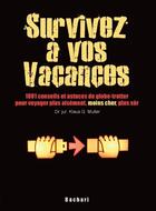 Couverture du livre « Survivez à vos vacances » de Muller aux éditions Bachari