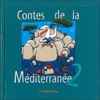 Couverture du livre « Contes de la Méditerranée t.2 » de Anziani/Timsit aux éditions Le Lutin Malin