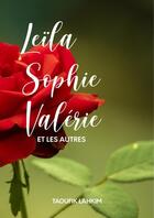 Couverture du livre « Leïla, Sophie, Valérie et compagnie » de Taoufik Lahkim aux éditions Thebookedition.com