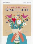 Couverture du livre « 7 rituels de gratitude au quotidien » de Federica Avanzi et Simone Masserini aux éditions White Star