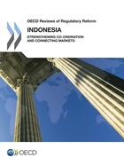 Couverture du livre « Indonesia 2012 - oecd reviews of regulatory reform » de Ocde aux éditions Oecd