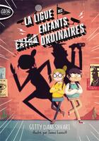 Couverture du livre « La ligue des enfants extraordinaires Tome 1 » de Gitty Daneshvari et James Lancett aux éditions Michel Lafon Poche