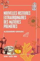 Couverture du livre « Nouvelles histoires extraordinaires des matières premières » de Alessandro Giraudo aux éditions Les Peregrines