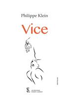 Couverture du livre « Vice » de Klein Philippe aux éditions Sydney Laurent