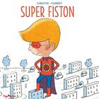 Couverture du livre « Super fiston » de Sebastien Chebret et Christos aux éditions Tom Poche