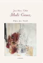 Couverture du livre « Mali-Cieux » de Jean-Marc Collet et Sylvette Collet aux éditions Editions Lc
