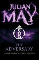 Couverture du livre « The Adversary » de Julian May aux éditions Pan Macmillan