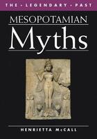 Couverture du livre « Mesopotamian myths » de Mccall Henriette aux éditions British Museum