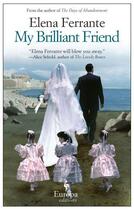 Couverture du livre « My Brilliant Friend » de Elena Ferrante aux éditions Europa Editions Uk