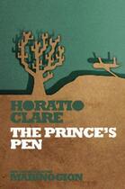 Couverture du livre « The Prince's Pen » de Clare Horatio aux éditions Seren Books Digital