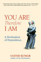 Couverture du livre « You are Therefore I am » de Satish Kumar aux éditions Uit Cambridge Ltd.