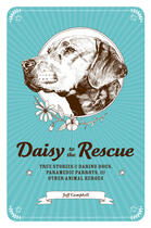 Couverture du livre « Daisy to the Rescue » de Jeff Campbell aux éditions Zest