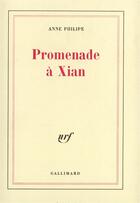 Couverture du livre « Promenade à Xian » de Anne Philipe aux éditions Gallimard