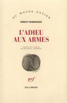 Couverture du livre « L'adieu aux armes » de Ernest Hemingway aux éditions Gallimard