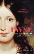 Couverture du livre « Fayne » de Ann-Marie Macdonald aux éditions Flammarion