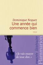 Couverture du livre « Une année qui commence bien » de Dominique Noguez aux éditions Flammarion