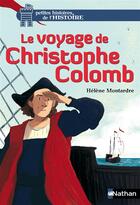 Couverture du livre « Le voyage de Christophe Colomb » de Helene Montardre et Glen Chapron aux éditions Nathan